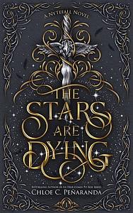 The Stars are Dying by Chloe C. Peñaranda