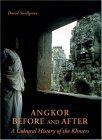 Angkor: Before And After: Cultural History Of The Khmers by David L. Snellgrove