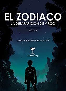 El zodíaco: La desaparición de Virgo by Margarita Norambuena