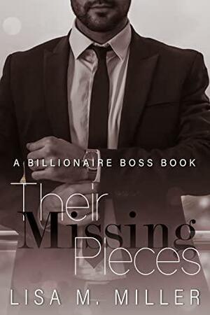 Their Missing Pieces by Lisa M. Miller
