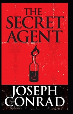 The Secret Agent Illustrated by Joseph Conrad