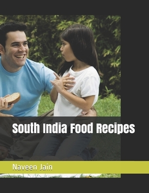 South India Food Recipes by Naveen Jain