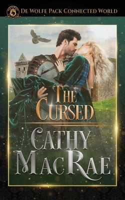 The Cursed: De Wolfe Pack Connected World by Cathy MacRae