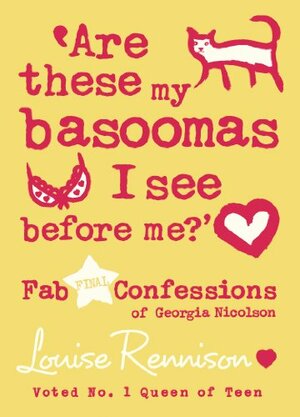 'Are these my basoomas I see before me?' by Louise Rennison