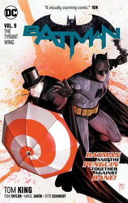Batman Vol. 9: The Tyrant Wing by Tom King