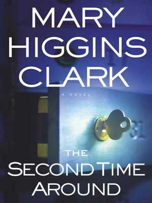 Second Time Around by Mary Higgins Clark