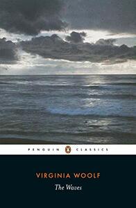 The Waves by Virginia Woolf, Kate Flint