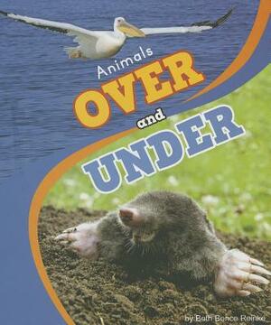 Animals Over and Under by Beth Bence Reinke