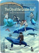 The City of the Golden Sun by Marilyn Peake