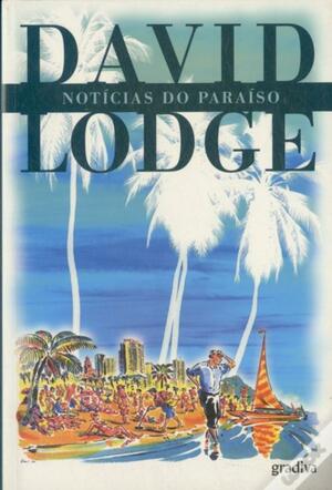 Notícias do Paraíso by David Lodge