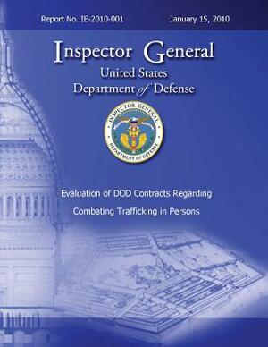 Evaluation of DoD Contracts Regarding Combating Trafficking in Persons by Department Of Defense