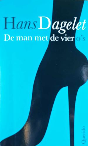 De man met de vier o's by Hans Dagelet