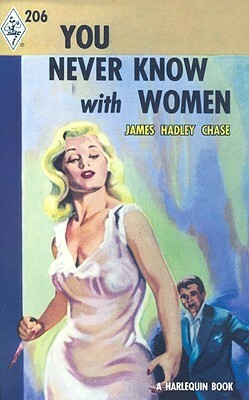 You Never Know with Women by James Hadley Chase