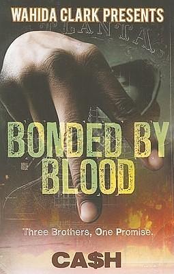 Bonded By Blood by Ca$h, Ca$h