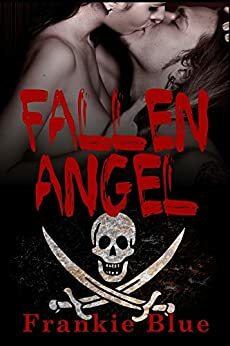 Fallen Angel: Pirate Romance: A Sexy Time Travel Adventure Novella by Frankie Blue