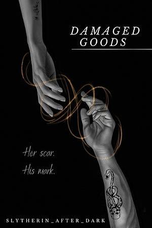 Damaged Goods by slytherin_after_dark