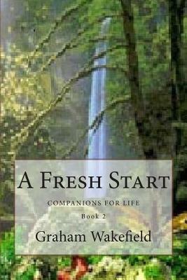 A Fresh Start by Graham Wakefield