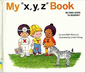 My X, Y, Z Book by Jane Belk Moncure