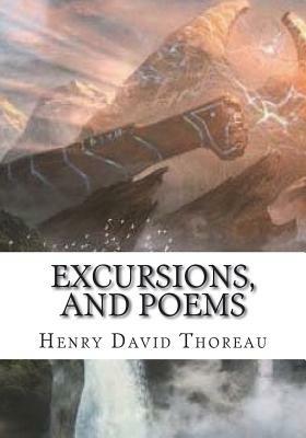 Excursions, and Poems by Henry David Thoreau