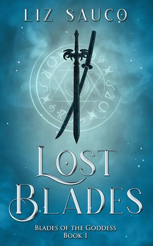 Lost Blades by Liz Sauco
