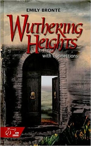 Wuthering Heights: with Connections by Emily Brontë