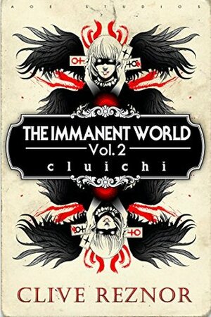 The Immanent World: Cluichi: A Horror Anthology Series by Clive Reznor