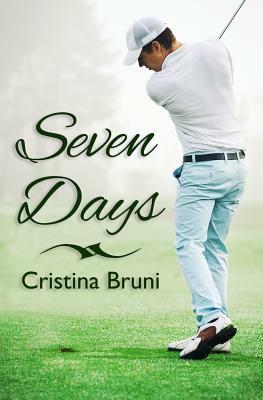 Seven Days by Cristina Bruni