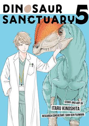 Dinosaur Sanctuary, Vol. 5 by Itaru Kinoshita