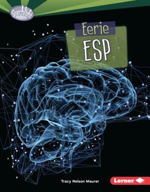 Eerie ESP by Tracy Nelson Maurer
