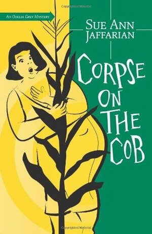 Corpse on the Cob by Sue Ann Jaffarian