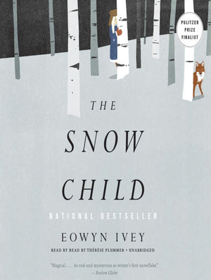 The Snow Child  by Eowyn Ivey