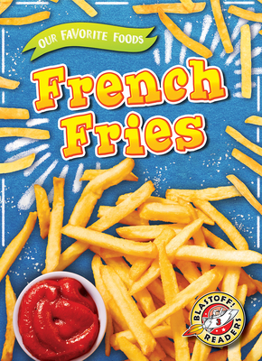 French Fries by Joanne Mattern
