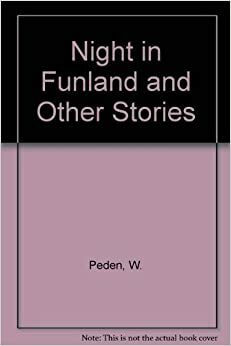 Night in Funland and Other Stories From Literary Cavalcade by Price Day, Vincent Benet, William Peden, Jerome Brondfield, William Sansom, Elias Venesis, Daniel Keyes, Jack Finney, Geoffrey Household, William Fryer Harvey, W.R. Johnson, Richard Connell, Borden Deal, Shirley Jackson, Howard Nemerov