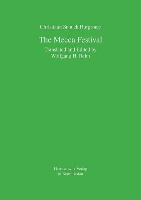 The Mecca Festival by Christiaan Snouck Hurgronje