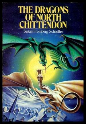 The Dragons of North Chittendon by Susan Fromberg Schaeffer