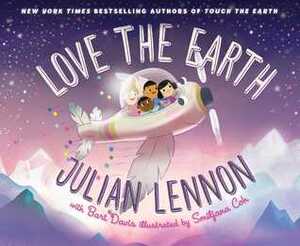 Love the Earth by Bart Davis, Smiljana Coh, Julian Lennon