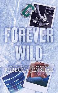 Forever Wild by Rebecca Jenshak