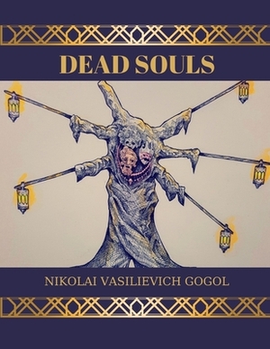 Dead Souls by Nikolai Gogol