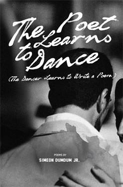 The Poet Learns to Dance / Aimless Walk, Faithful River by Simeon Dumdum Jr.