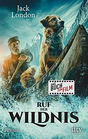 Der Ruf der Wildnis by Jack London