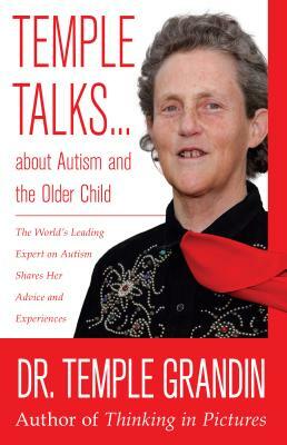 Temple Talks about Autism and the Older Child by Temple Grandin