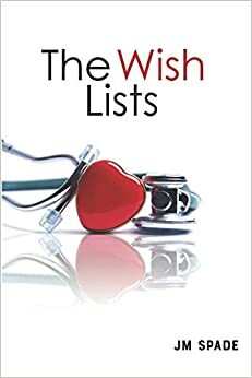 The Wish Lists by JM Spade