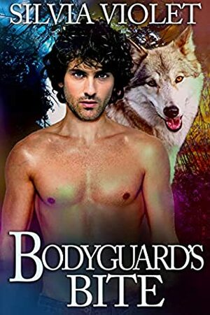 Bodyguard's Bite by Silvia Violet
