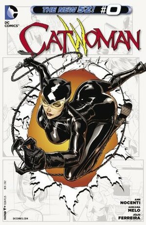 Catwoman #0 by Adriana Melo, Julio Ferreira, Ann Nocenti