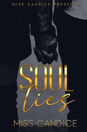 Soul Ties, Volume 1 by Miss Candice