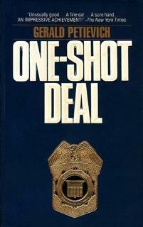 One-shot deal by Gerald Petievich