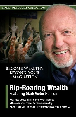 Rip-Roaring Wealth [With 2 DVDs] by Made for Success