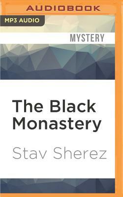 The Black Monastery by Stav Sherez