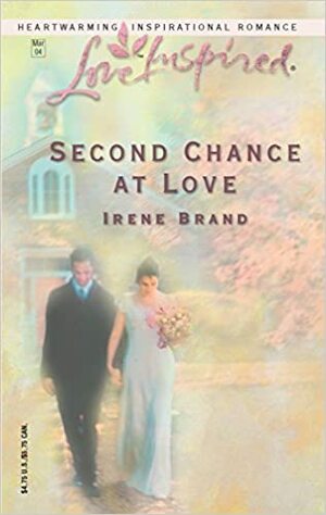 Second Chance at Love by Irene Brand