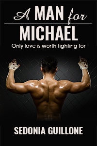 A Man for Michael by Sedonia Guillone